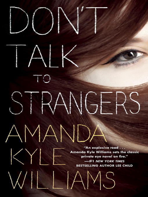 Title details for Don't Talk to Strangers by Amanda Kyle Williams - Available